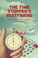 The Time Stopper's Bestfriend Crossword Puzzle Books for Seniors 50 Easy Puzzles
