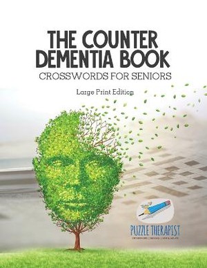 The Counter Dementia Book Crosswords for Seniors Large Print Edition