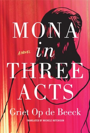 Mona in Three Acts