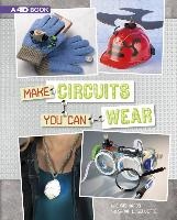 Make Circuits That You Can Wear