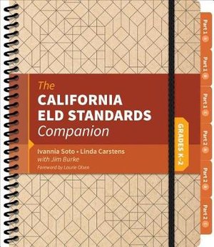 The California Eld Standards Companion, Grades K-2