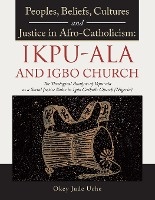 Peoples, Beliefs, Cultures, and Justice in Afro-Catholicism