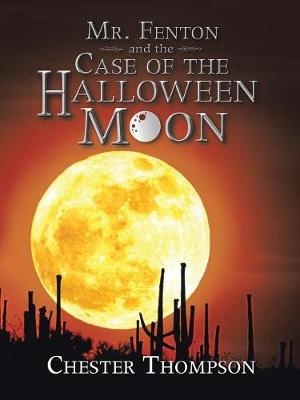 Mr. Fenton and the Case of the Halloween Moon