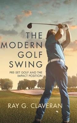 The Modern Golf Swing
