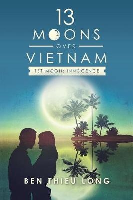 13 Moons over Vietnam-1St Moon