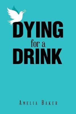 DYING FOR A DRINK
