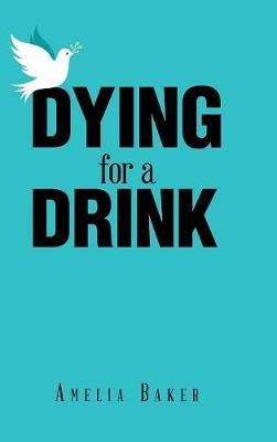 Baker, A: Dying for a Drink