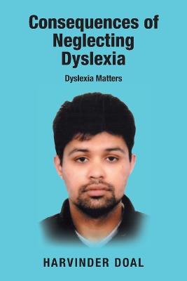 Consequences of Neglecting Dyslexia