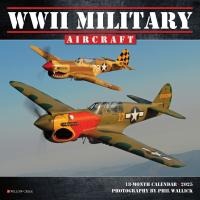 WWII Military Aircraft 2025 7 X 7 Mini Wall Calendar