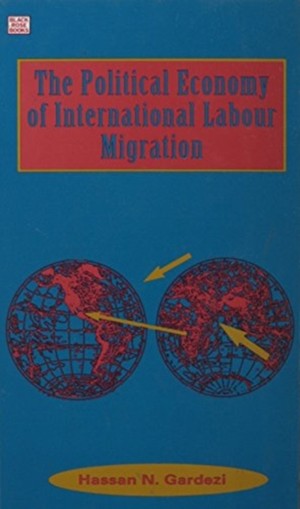 Political Economy Of International Labour Migration