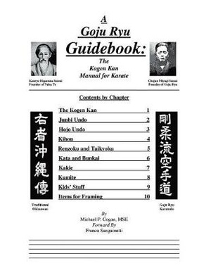 A Goyu Ryu Guidebook: the Kogen Kan Manual for Karate