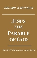 Jesus the Parable of God