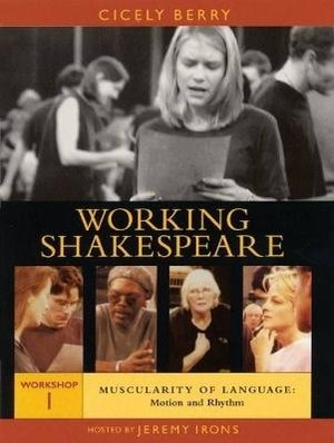Muscularity of Language - Motion and Rhythm Working Shakespeare Video Library