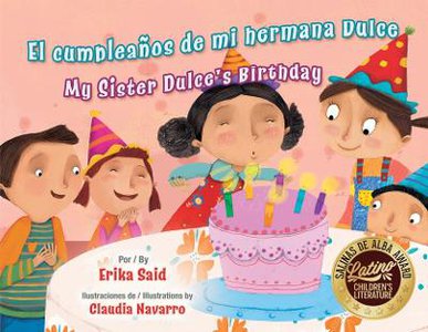 El Cumpleaños de Mi Hermana Dulce / My Sister Dulce's Birthday