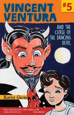 Vincent Ventura and the Curse of the Dancing Devil / Vincent Ventura Y La Maldici�n del Diablo Bailar�n