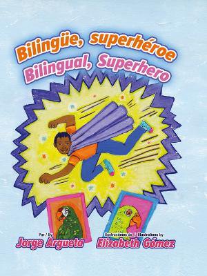 Biling�e, Superh�roe / Bilingual, Superhero
