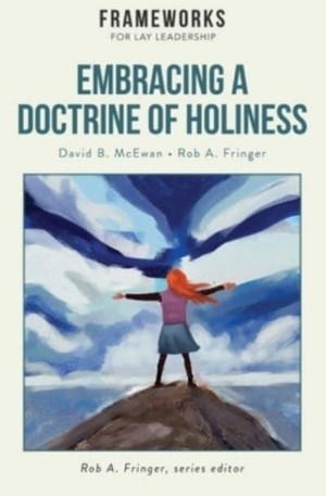Embracing A Doctrine Of Holiness