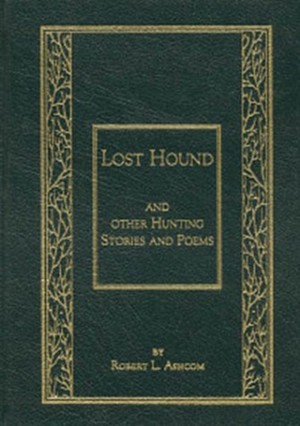 Lost Hound: And Other Hunting Stories and Poems