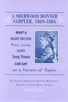 Sherwood Bonner Sampler 1869-1884