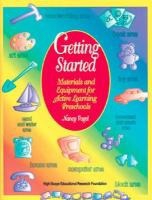 Getting Started: Materials and Equipment for Active Learning Preschools