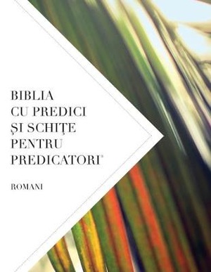 Biblia Cu Predici Şi SchiŢe Pentru Predicatori