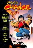 Leave it to Chance Volume 1: Shaman's Rain
