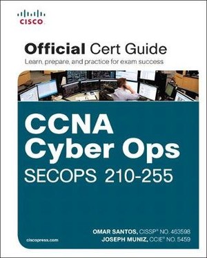 CCNA Cyber Ops SECOPS 210-255 Official Cert Guide