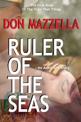 RULER OF THE SEAS-An Admiral's Diary