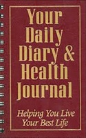 Your Daily Diary and Health Journal: Helping You Live Your Best Life