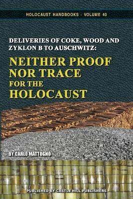 Deliveries Of Coke, Wood And Zyklon B To Auschwitz
