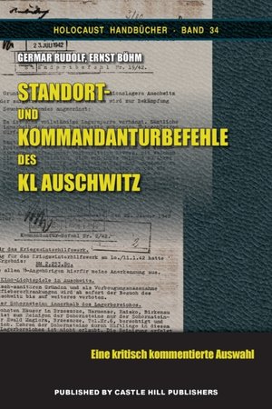 Standort- Und Kommandanturbefehle Des Kl Auschwitz