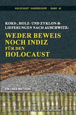 Koks-, Holz- Und Zyklon-b-lieferungen Nach Auschwitz