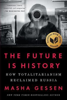 The Future Is History (National Book Award Winner)