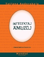Auderskaja, T: Intelektaj amuzoj (Lingvaj ludoj en Esperanto