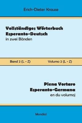 Vollständiges Wörterbuch Esperanto-Deutsch in zwei Bänden, Band 2 (L - Z)