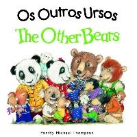 Os Outros Ursos / Other Bears