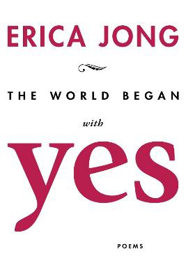 The World Began With Yes