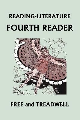 READING-LITERATURE Fourth Reader (Color Edition) (Yesterday's Classics)