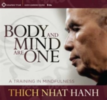 Body and Mind Are One: A Training in Mindfulness