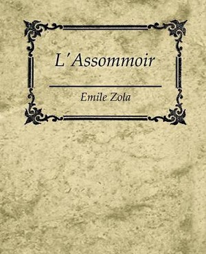 L'Assommoir - Emile Zola