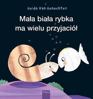 Mała biała rybka ma wielu przyjaciół (Little White Fish Has Many Friends, Polish)