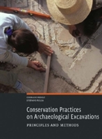 Conservation Practices on Archaeological Excavations – Priciples and Methods