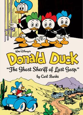 Walt Disney's Donald Duck the Ghost Sheriff of Last Gasp: The Complete Carl Barks Disney Library Vol. 15
