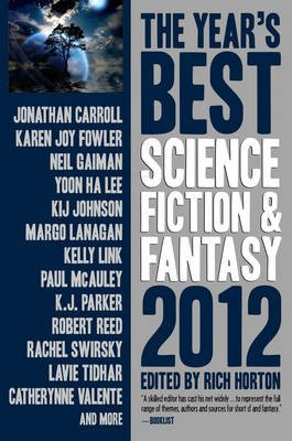 The Year's Best Science Fiction & Fantasy 2012 Edition