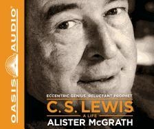 C.S. Lewis: A Life