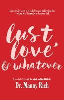 Lust, Love & Whatever