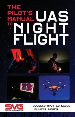 The Pilot's Manual to UAS Night Flight