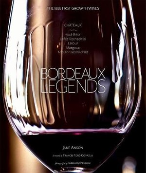 Bordeaux Legends: The 1855 First Growth Wines