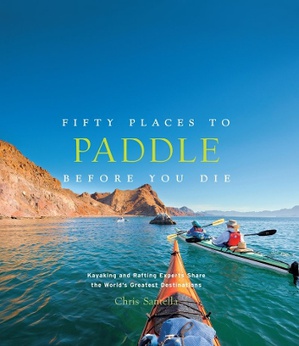 Fifty Places to Paddle Before You D
