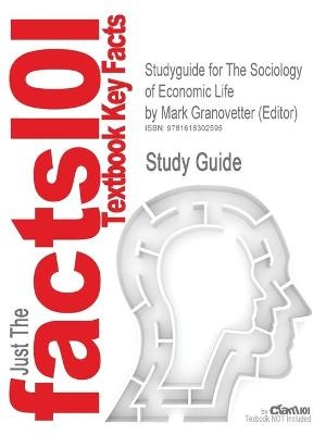 Cram101 Textbook Reviews: Studyguide for the Sociology of Ec